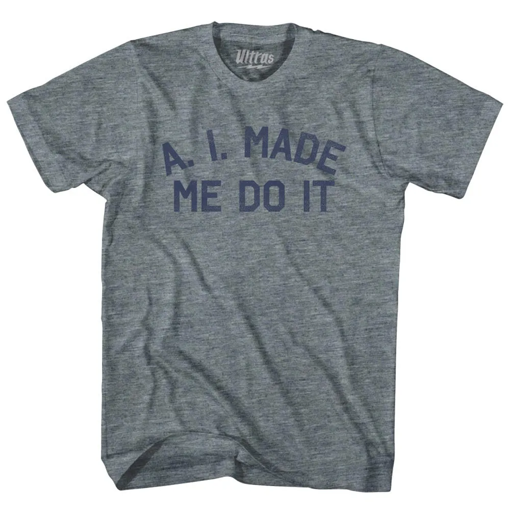 A. I. Made Me Do It Youth Tri-Blend T-shirt